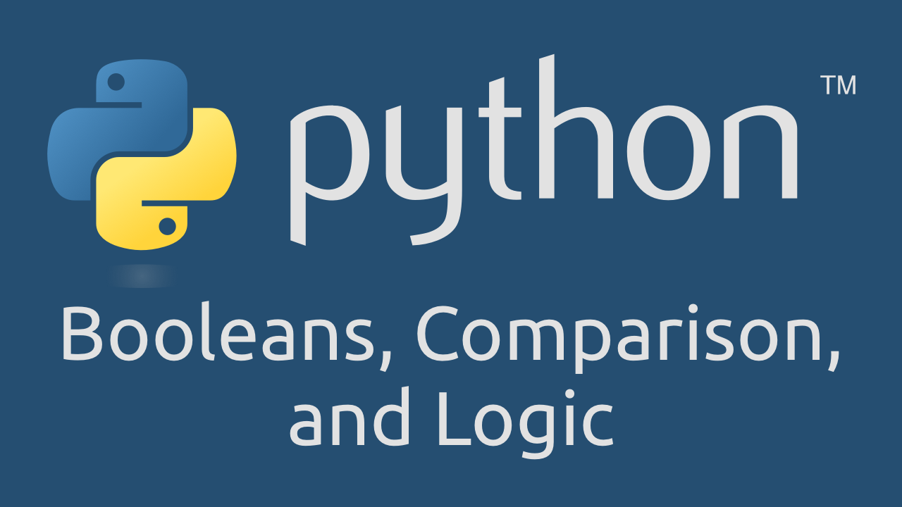 Learn python booleans and logic thumbnail